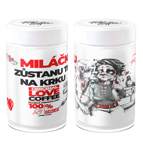 Miláčku – zůstanu ti na krku – dárková káva