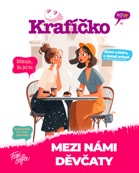 Krafíčko – mezi námi děvčaty